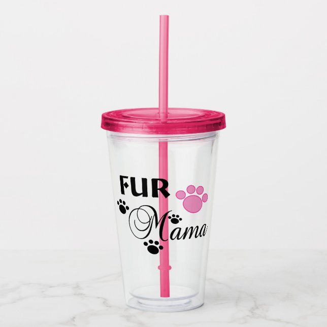 Fur Mama With Pink Paw Acrylic Tumbler (Front)