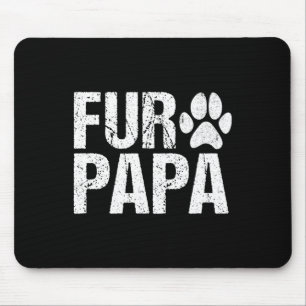 Fur Papa Shirt Pet Lover Dog Dad Fathers Day  Mouse Mat