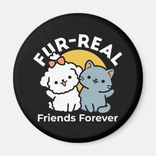 Fur-Real Friends Forever   Cute Cat & Dog Duo Magnet