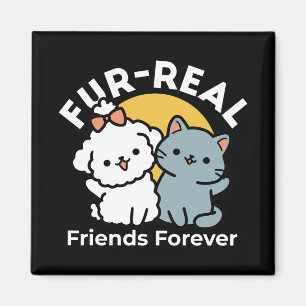 Fur-Real Friends Forever   Cute Cat & Dog Duo Magnet