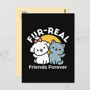 Fur-Real Friends Forever   Cute Cat & Dog Duo Postcard