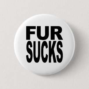 Fur Sucks 6 Cm Round Badge