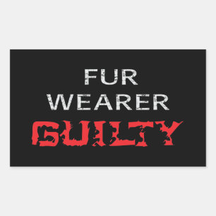 Fur wearer guilty rectangular sticker