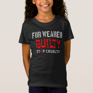 Fur wearer guilty T-Shirt