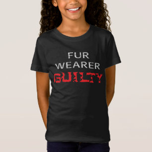 Fur wearer guilty T-Shirt