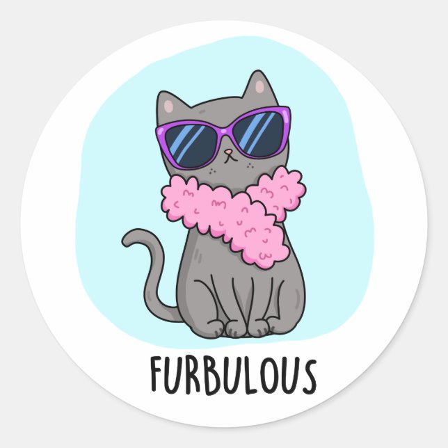 Furbulous Funny Elegant Cat Pun  Classic Round Sticker (Front)