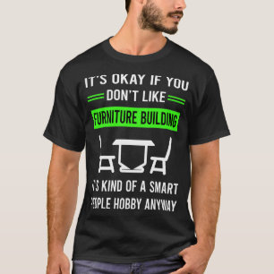 Furniture Building Builder Carpentry Carpenter T-Shirt