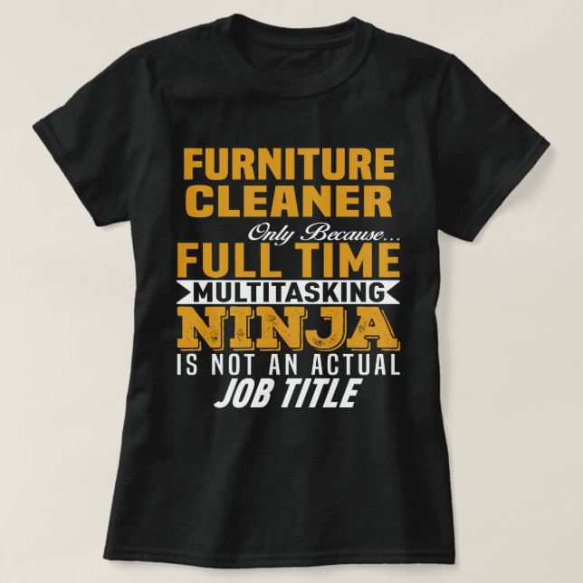 Furniture Cleaner T-Shirt (Design Front)