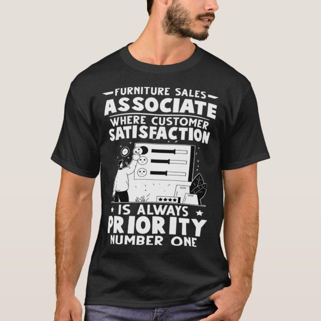 Furniture Sales Associate Customer Satisfaction Pr T-Shirt (Front)