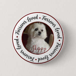 Furrever Loved Pet Pin Button