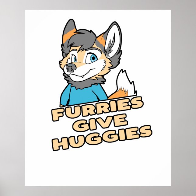 Furries Give Huggies Funny Furry Fandom Fursuit Gi Poster (Front)