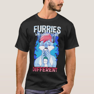 Furries we want to be different I Furries Fandom 2 T-Shirt