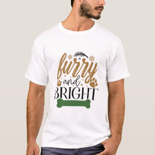 Furry And Bright - Christmas T-Shirt