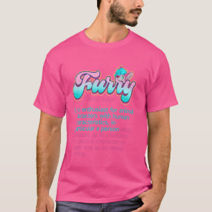 Furry Definition Fursuit Fursona Cosplayer Proud F T-Shirt