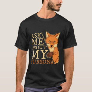 Furry Fandom Furries Fursona Fursuit T-Shirt