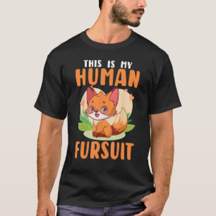 Furry Fandom Furries Fursona This Is My Human Furs T-Shirt