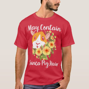 Furry Potato Lover May Contain Guinea Pig Hair  T-Shirt