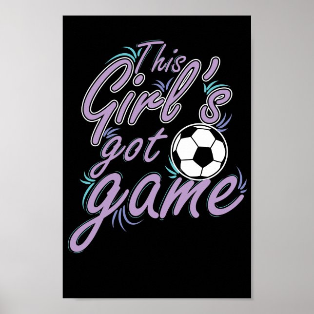 Fußball "This Girl`s got Game" Poster (Front)
