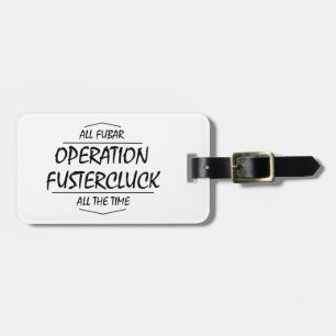 Fustercluck luggage tags