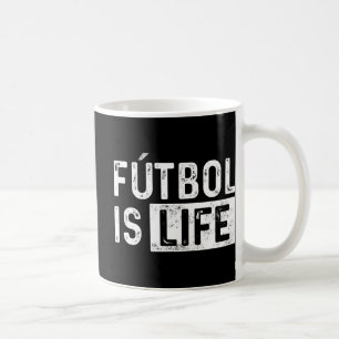 Futbol Is Life Football Lover Soccer Fun  Coffee Mug
