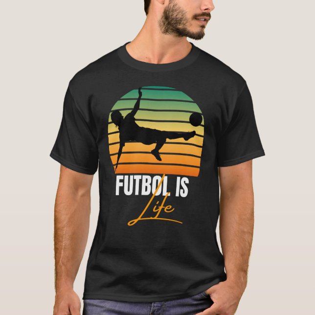 Futbol is life T-Shirt (Front)