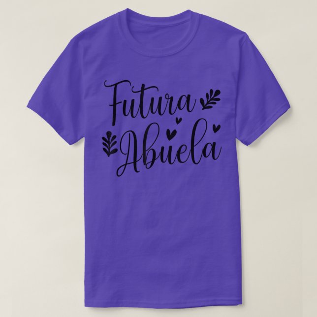 Futura Abuela Spanish Grandma Pregnancy Announceme T-Shirt (Design Front)