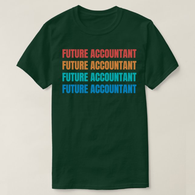 future accountant 16 T-Shirt (Design Front)