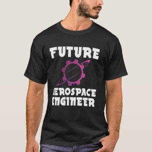 Future Aerospace Engineer Aerospace Engineering T-Shirt