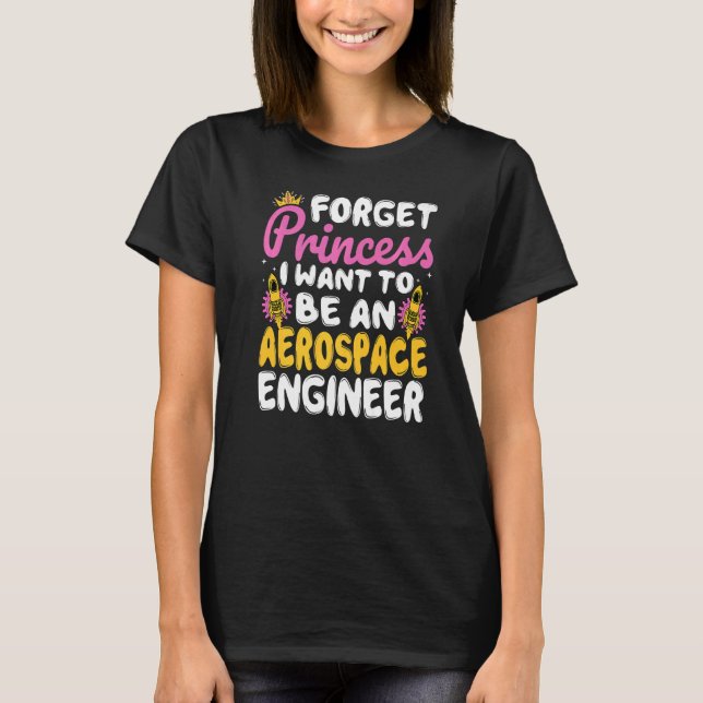 Future Aerospace Engineer Princess  Aerospace Engi T-Shirt (Front)