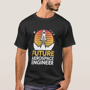 Future Aerospace Engineer School Engineering Gradu T-Shirt