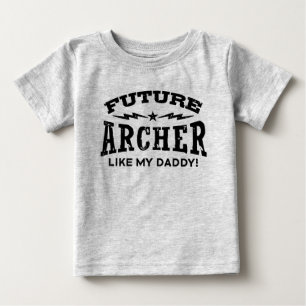 Future Archer Like My Daddy Baby T-Shirt