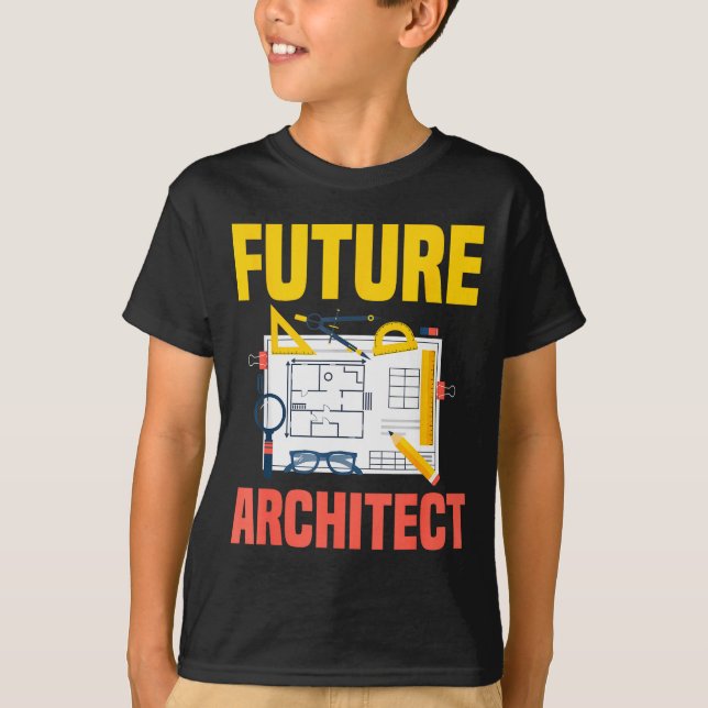 Future Architect Funny Architecture Architect  T-Shirt (Front)