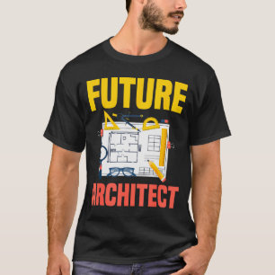 Future Architect Funny Architecture Architect T-Shirt