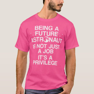 Future Astronaut Astronomer Astronomy T-Shirt