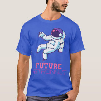 Future Astronaut Designs For Scientist T-Shirt