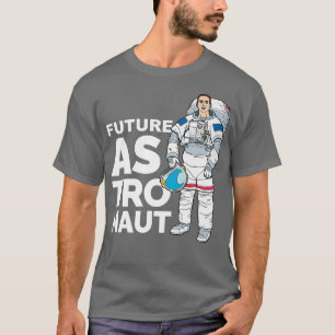 Future Astronaut Moon Landing Space Astronomy Gift T-Shirt
