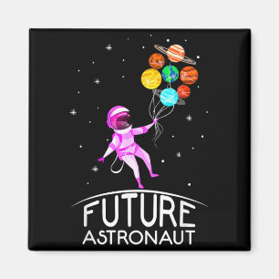Future Astronaut With Planets Funny Quote For Girl Magnet