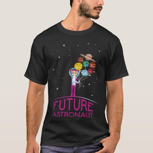 Future Astronaut With Planets Funny Quote For Girl T-Shirt (Front)