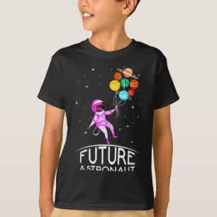 Future Astronaut With Planets Funny Quote For Girl T-Shirt