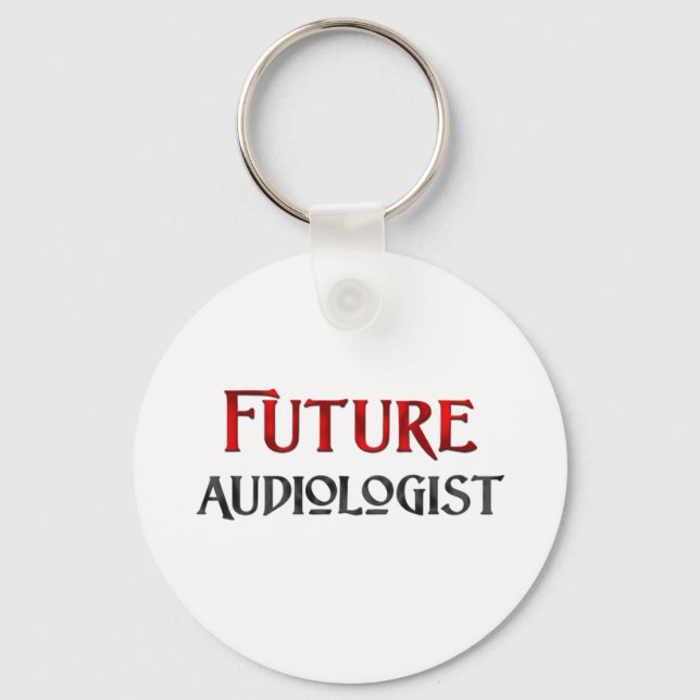 Future Audiologist Key Ring (Front)