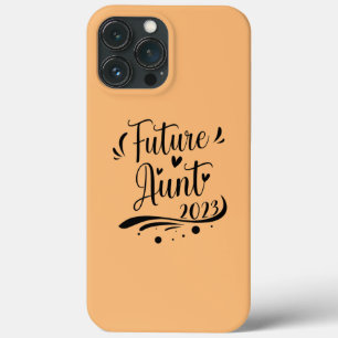 Future Aunt 2023 Pregnancy Announcement 2023 iPhone 13 Pro Max Case