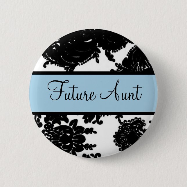 Future Aunt 6 Cm Round Badge (Front)