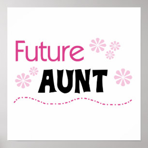 Future Aunt Black and Pink T-shirts and Gifts Poster