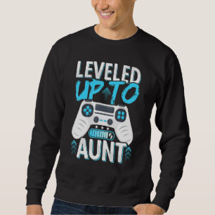 Future Aunt Levelled Up To Aunt Soon To Be Aunt Sweatshirt