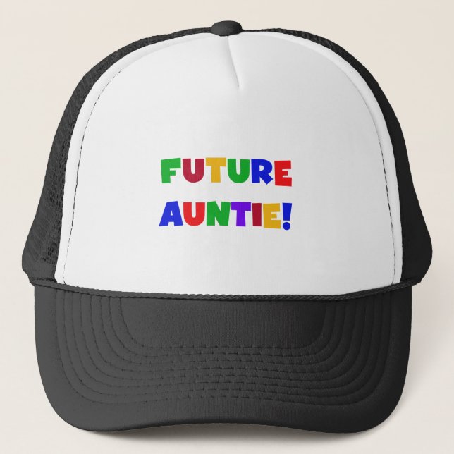 Future Auntie-Primary Colours Tshirts and Gifts Trucker Hat (Front)