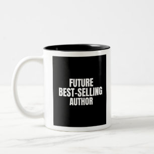 Future best selling author Two-Tone coffee mug