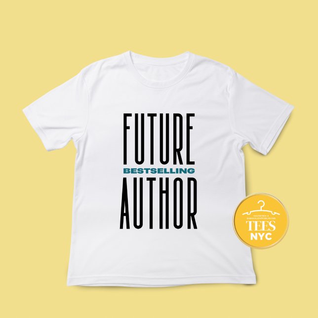 Future Bestselling Author Unisex T-shirt  (Creator Uploaded)