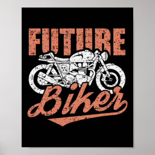 Future Biker Clic Motorcycle Cool Motorbike Riding Poster