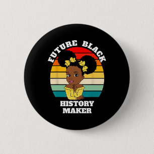 Future Black History Maker Juneteenth Hbcu Afro Gi 6 Cm Round Badge