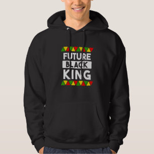 Future Black King Black History Month African Amer Hoodie